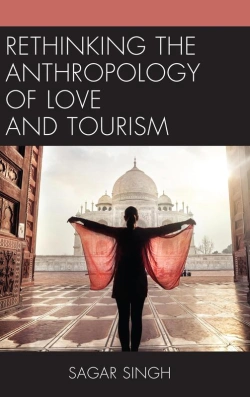 Bertrand.pt - Rethinking The Anthropology Of Love And Tourism