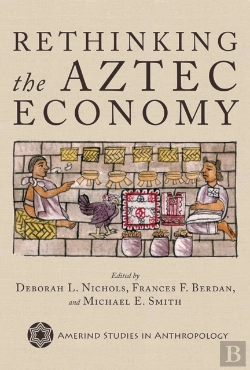 Bertrand.pt - Rethinking The Aztec Economy