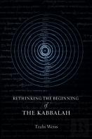 Rethinking The Beginning Of The Kabbalah