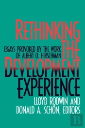 Rethinking The Development Experience