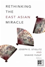 Rethinking The East Asian Miracle