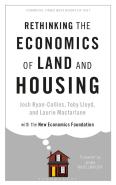 Rethinking The Economics Of Land And Housing