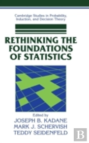 Rethinking The Foundations Of Statistics