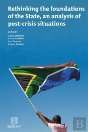 Rethinking The Foundations Of The State, An Analysis Of Post-Crisis Situations