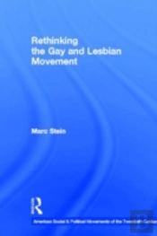 Rethinking The Gay And Lesbian Movement