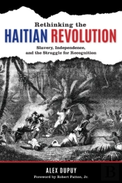 Rethinking The Haitian Revolution
