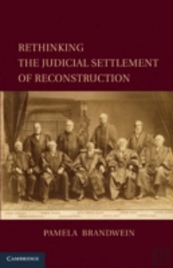 Bertrand.pt - Rethinking The Judicial Settlement Of Reconstruction