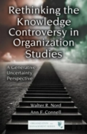 Rethinking The Knowledge Controversy In Organization Studies