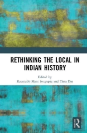 Rethinking The Local In Indian History