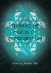Rethinking The Masters Of Comparative Law