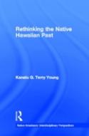 Rethinking The Native Hawaiian Past
