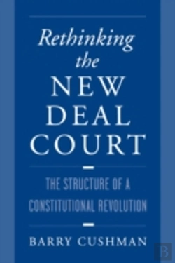Bertrand.pt - Rethinking The New Deal Court