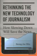 Rethinking The New Technology Of Journalism