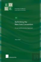 Rethinking The New York Convention