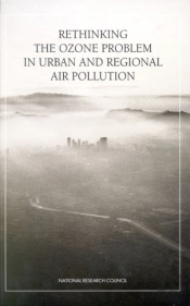Rethinking The Ozone Problem In Urban And Regional Air Pollution