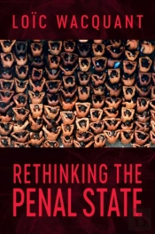 Rethinking The Penal State