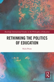 Rethinking The Politics Of Education