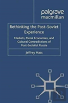 Rethinking The Post Soviet Experience