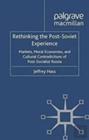 Rethinking The Post Soviet Experience