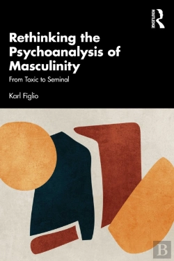 Bertrand.pt - Rethinking The Psychoanalysis Of Masculinity