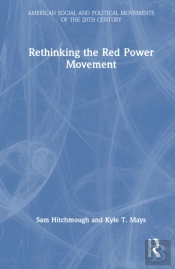 Rethinking The Red Power Movement