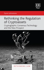 Rethinking The Regulation Of Cryptoassets