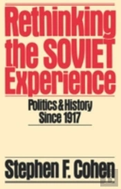 Rethinking The Soviet Experience