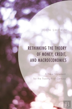 Bertrand.pt - Rethinking The Theory Of Money, Credit, And Macroeconomics