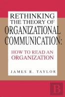 Rethinking The Theory Of Organizational Communication