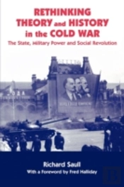 Rethinking Theory And History In The Cold War