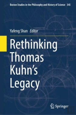 Bertrand.pt - Rethinking Thomas Kuhn'S Legacy
