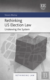 Rethinking Us Election Law
