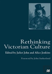 Rethinking Victorian Culture