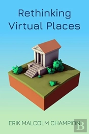 Rethinking Virtual Places