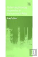 Rethinking Voluntary Approaches In Environmental Policy