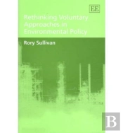 Rethinking Voluntary Approaches In Environmental Policy