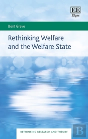Rethinking Welfare And The Welfare State