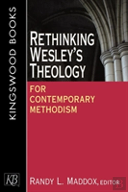 Bertrand.pt - Rethinking Wesley'S Theology For Contemporary Methodism