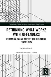 Rethinking What Works With Offenders