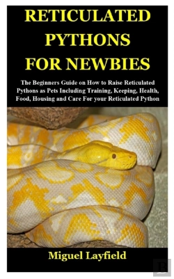 Bertrand.pt - Reticulated Pythons For Newbies