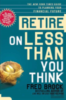 Retire On Less Than You Think