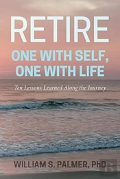 Retire One With Self, One With Life