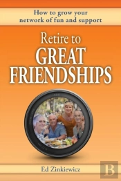 Retire To Great Friendships