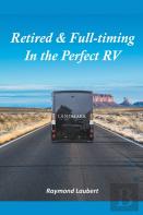 Retired And Full-Timing In The Perfect Rv