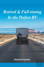 Retired And Full-Timing In The Perfect Rv