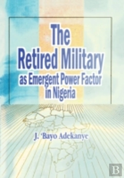 Bertrand.pt - Retired Military As Emergent Power Factor In Nigeria