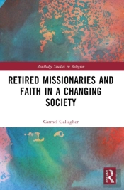 Retired Missionaries And Faith In A Changing Society