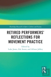 Retired Performers' Reflections For Movement Practice