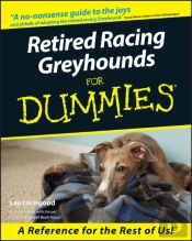 Retired Racing Greyhounds For Dummies