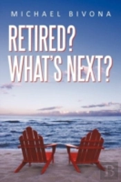 Retired? What'S Next?